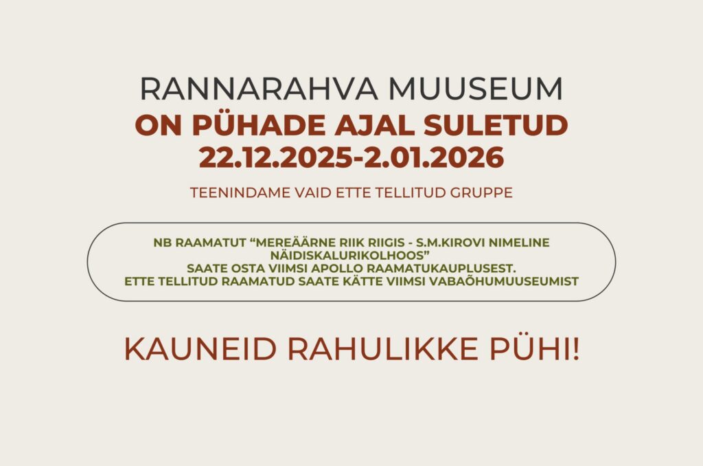 muuseumi lahtiolekuajad pühadel